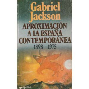 Aproximación a la España contemporánea. 1898-1975