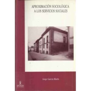 Aproximación sociológica a los servicios sociales