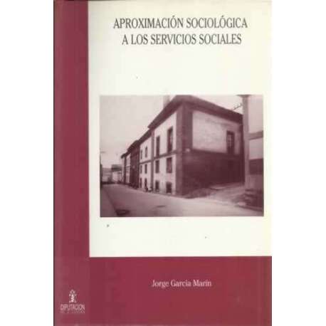 Aproximación sociológica a los servicios sociales