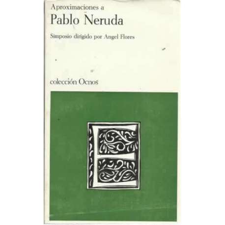 APROXIMACIONES A PABLO NERUDA
