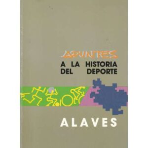 Apuntes a la historia del deporte alavés