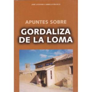 Apuntes sobre Gordaliza de la loma