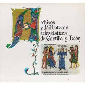 Archivos y Bibliotecas eclesiásticos de Castilla y León