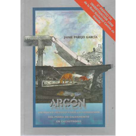 Arcón. Un nuevo método para la formación del perro de salvamento en catástrofes