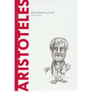 Aristóteles. De la potencia al acto