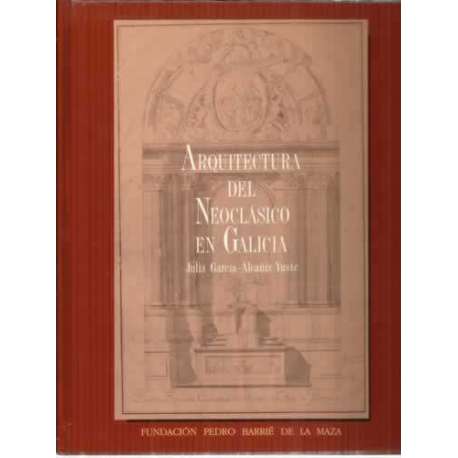 Arquitectura del Neoclásico en Galicia