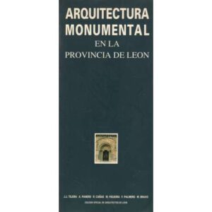 Arquitectura monumental en la provincia de León
