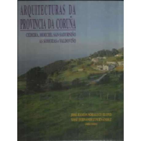 Arquitecturas da provincia da Coruña. Vol XII. Cedeira, Moeche, San Sadurniño, As Somozas e Valdoviño