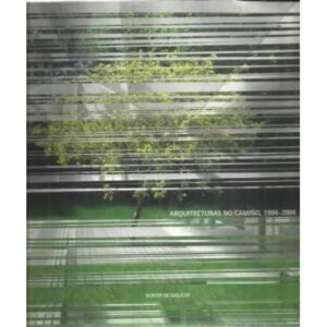 Arquitecturas no Camiño, 1994-2004