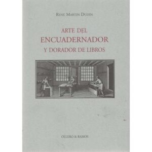 Arte del encuadernador y dorador de libros