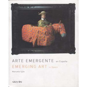 Arte emergente en España. Emerging art in Spain