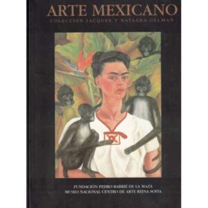 Arte Mexicano. Colección Jaques y Natasha Gelman