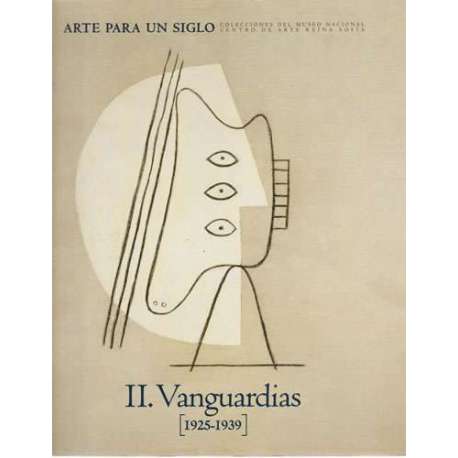 Arte para un siglo. II Vanguardias 1925-1939