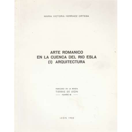 Arte Románico en la Cuenca del río Esla (I). Arquitectura