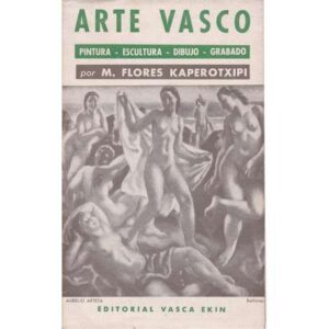 Arte Vasco. Pintura. Escultura. Dibujo. Grabado