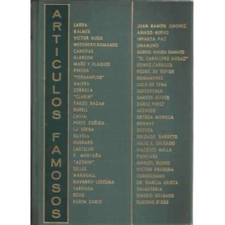 ARTICULOS FAMOSOS. Larra / Balmes / Canoovas / Alarcón / Valera / Zorrilla / Pardo Bazán / Juan Ramón Jiménez / Unamuno