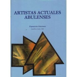 Artistas actuales abulenses. Exposición itinerante, Castilla y León 1985