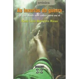 As inxurias da guerra. O que Bush non sabía pero eu si