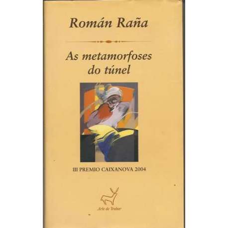 As metamorfoses do túnel