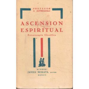Ascensión espiritual. Psicoterapia filosófica