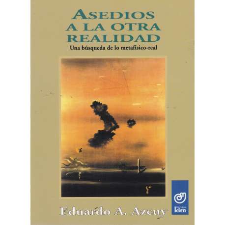 Asedios a la otra realidad