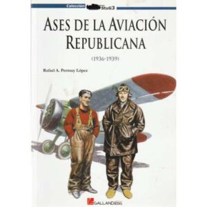 Ases de la aviación republicana (1936-1939)