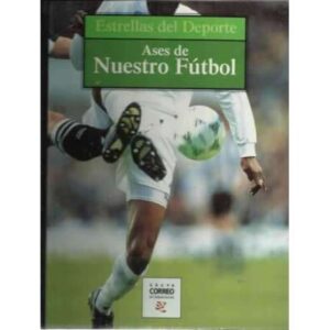 ASES DE NUESTRO FÚTBOL