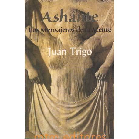 Ashante. Los Mensajeros de la mente