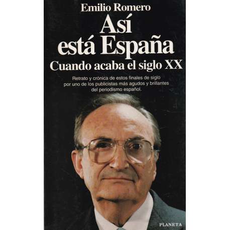 Así está España. Cuando acaba el siglo XX