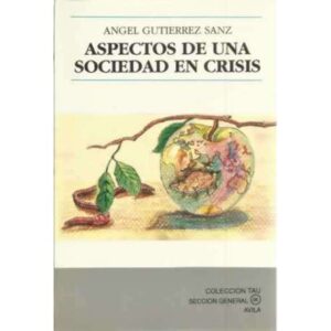 Aspectos de una sociedad en crisis