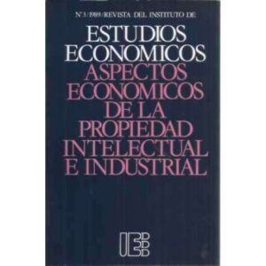 Aspectos economícos de la propiedad intelectual e industrial