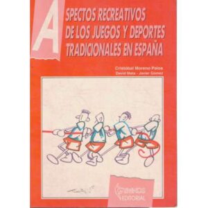 Aspectos recreativos de los juegos y deportes tradicionales en España