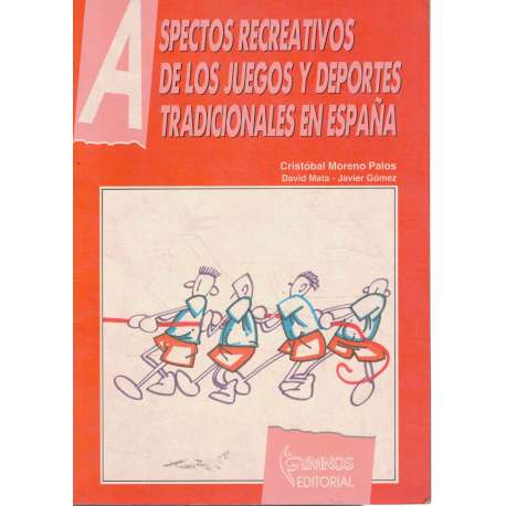 Aspectos recreativos de los juegos y deportes tradicionales en España