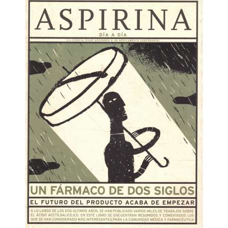 Aspirina. Día a día. Un fármaco de dos siglos