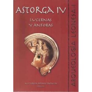 Astorga IV. Lucernas y ánforas