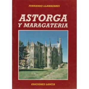 Astorga y la maragateria