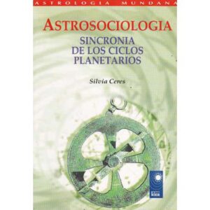 Astrosociología. Sincronía de los ciclos planetarios