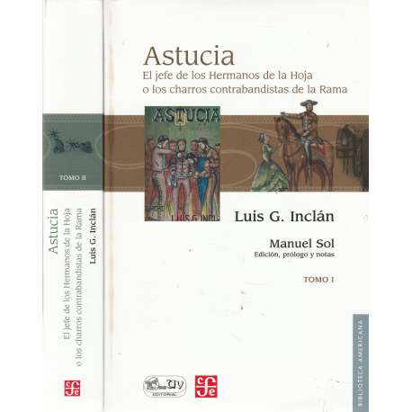 Astucia. El jefe de los Hermanos de la Hoja o los charros contrabandistas ...