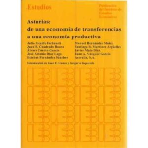 Asturias: de una economía de transferencias a una economía productiva
