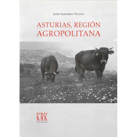 Asturias, región agropolitana