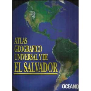 Atlas geográfico universal y de El Salvador