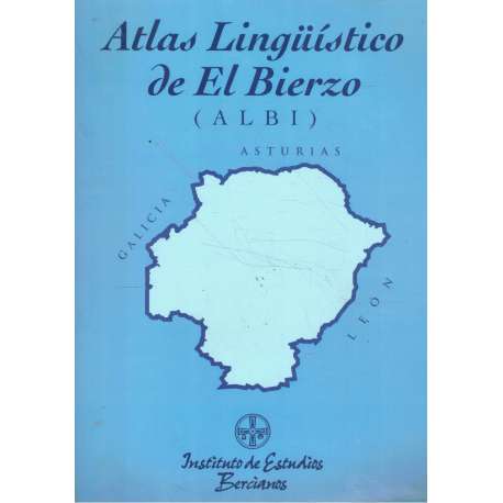 Atlas Lingüístico de El Bierzo (ALBI). Volumen I. Léxico 1