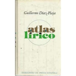 ATLAS LÍRICO (1973-1977). (1. Sonetos en el mapa.- 2. Poemas en el mar.- 3. Poemas y canciones de Brasil.) Seguido de CONCIENCIA