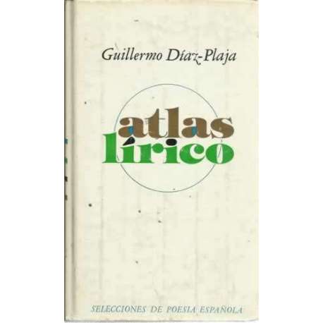 ATLAS LÍRICO (1973-1977). (1. Sonetos en el mapa.- 2. Poemas en el mar.- 3. Poemas y canciones de Brasil.) Seguido de CONCIENCIA
