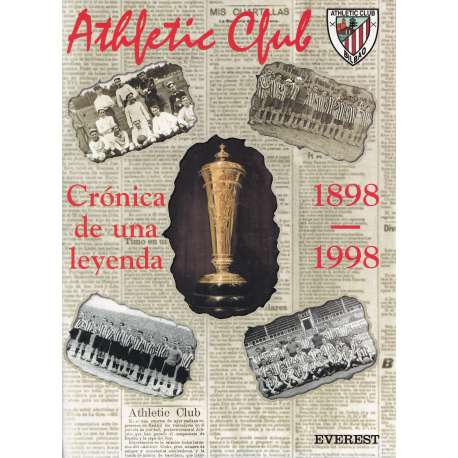 Athletic Club.1898 -1998. Crónica de una leyenda