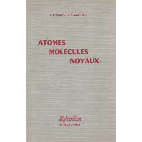 Atomes molécules noyaux