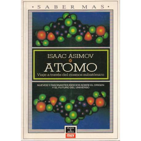 Átomo. Viaje a través del cosmos subatómico