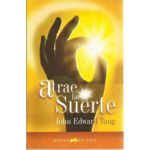 Atrae la suerte