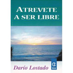 Atrévete a ser libre