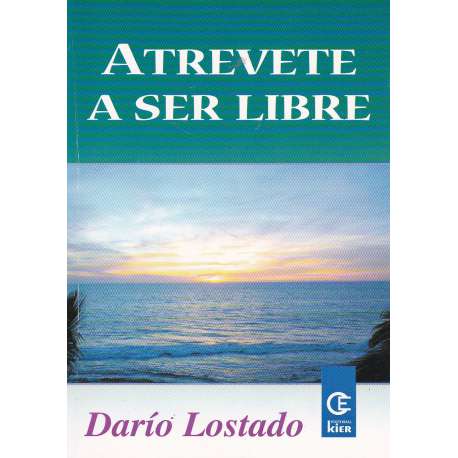 Atrévete a ser libre